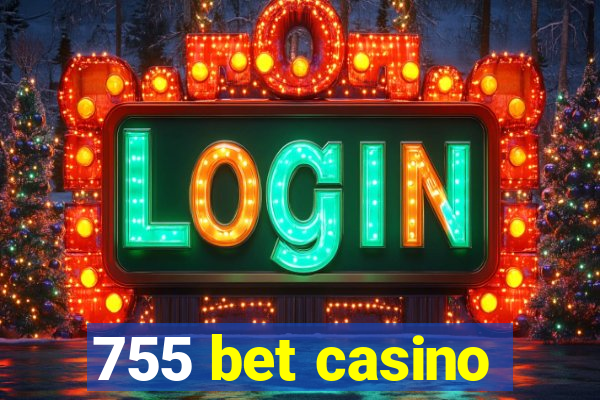 755 bet casino